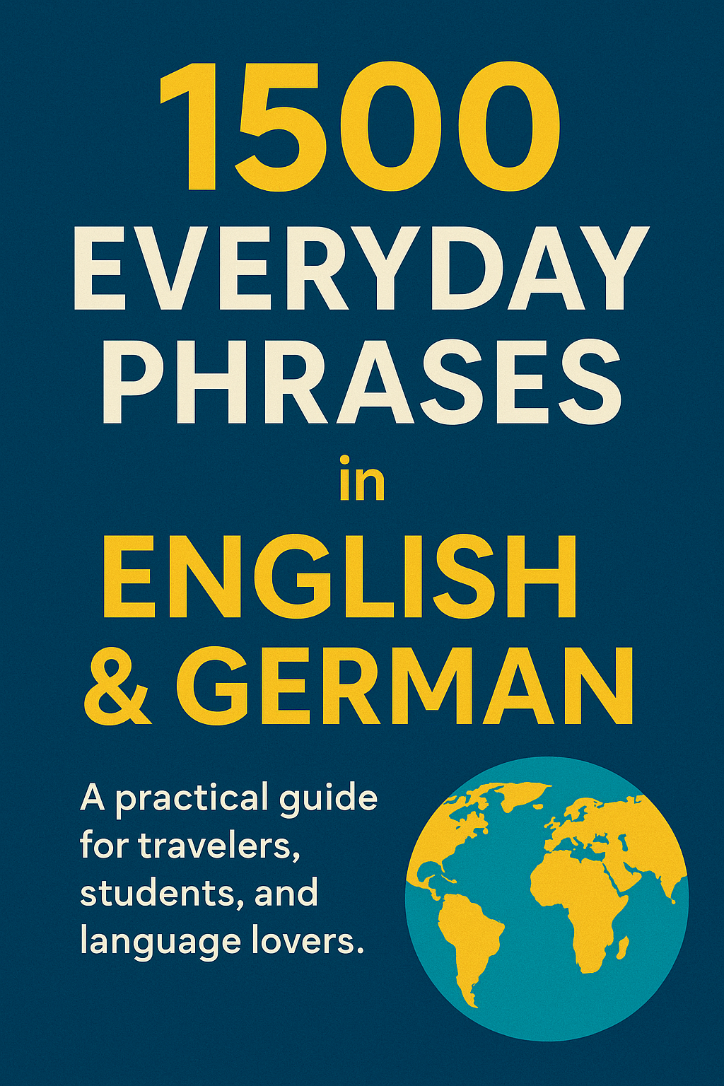 1500 Everyday Phrases in English and German